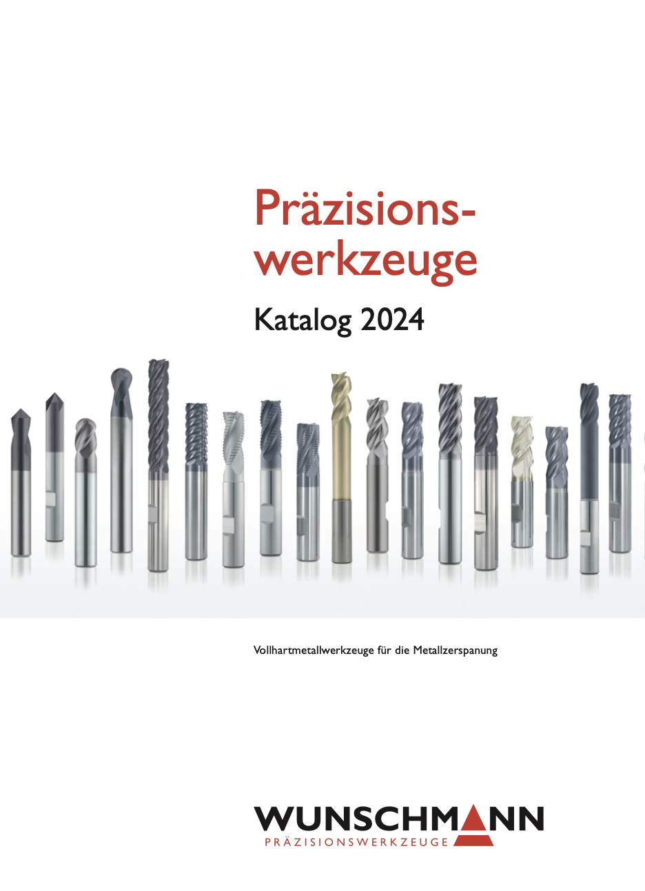Wunschmann Werkzeugkatalog 2024 | Präzisionswerkzeuge für die Zerspanung